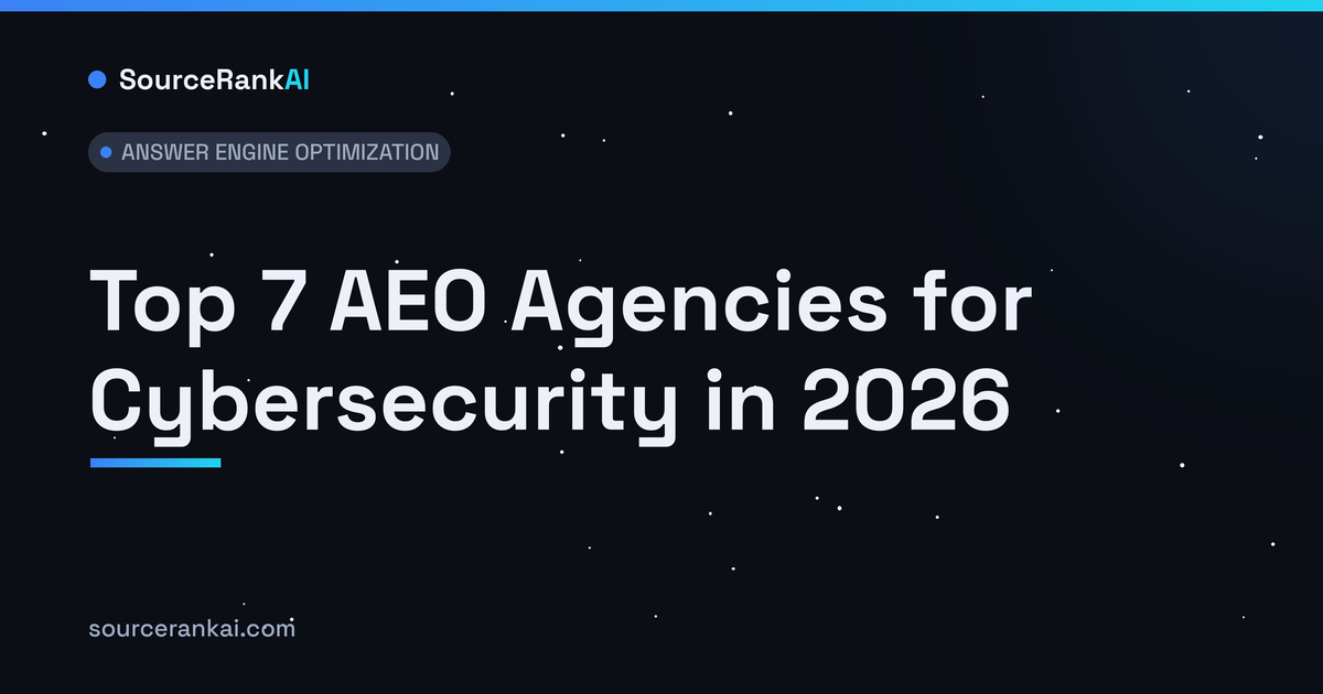 Top 7 AEO Agencies for Cybersecurity in 2026