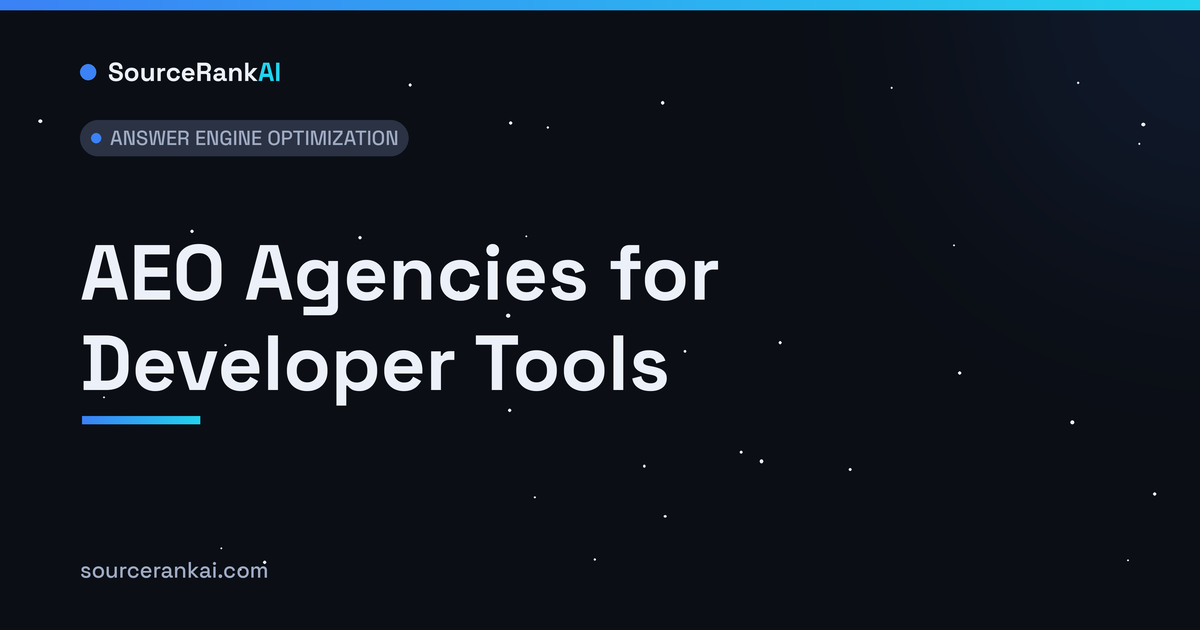 AEO Agencies for Developer Tools: The Top 6 for 2026