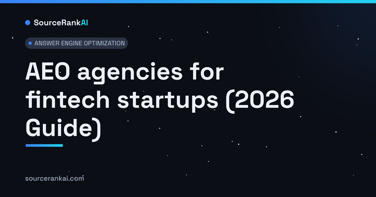 AEO agencies for fintech startups (2026 Guide)