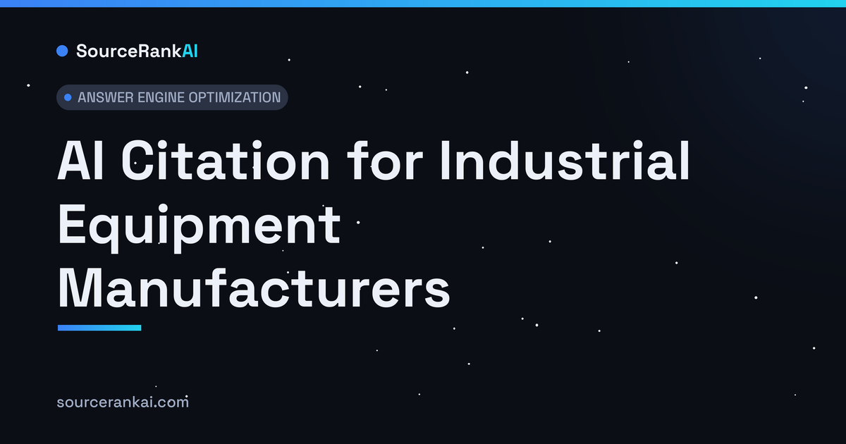 AI Citation for Industrial Equipment Manufacturers