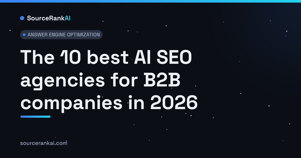 The 10 best AI SEO agencies for B2B companies in 2026