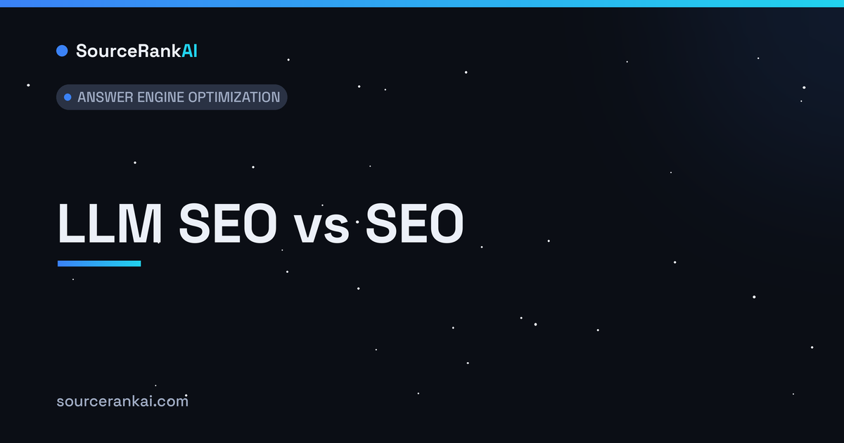 LLM SEO vs SEO: What Actually Changes