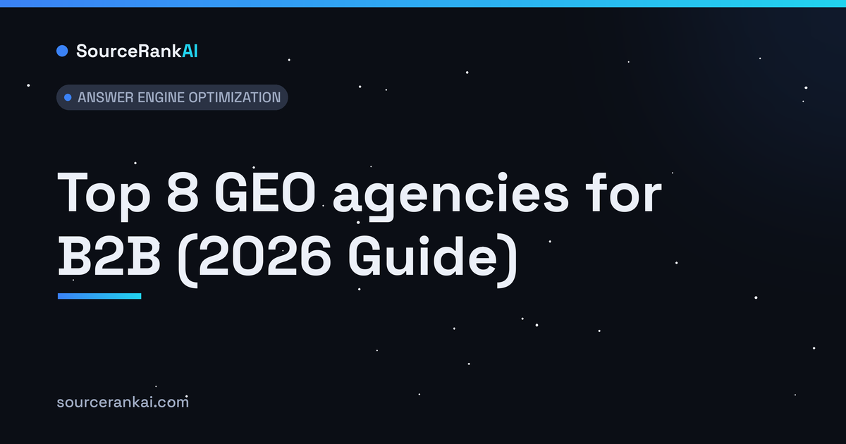 Top 8 GEO agencies for B2B (2026 Guide)