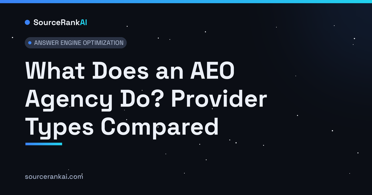 What Does an AEO Agency Do? Provider Types Compared